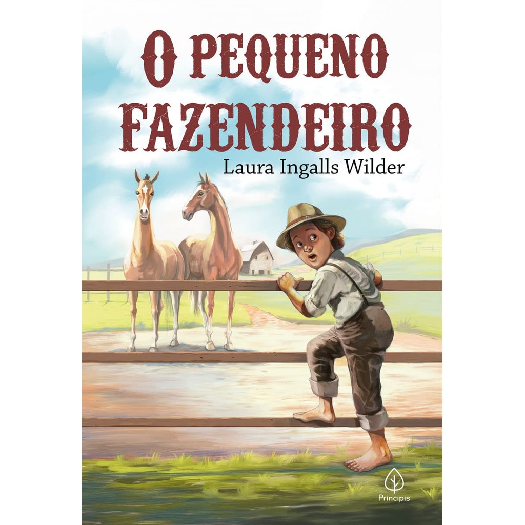 O Pequeno Fazendeiro | Livro 2 |  Laura Ingalls Wilder
