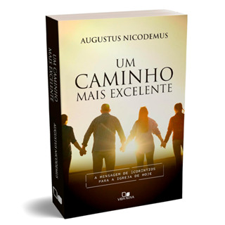 Livro Um Caminho Mais Excelente | Augustus Nicodemus em Oferta na Shopee