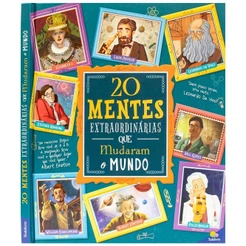 Histórias Extraordinárias: 20 Mentes Extraordinárias Que Mudaram o Mundo | Capa Dura