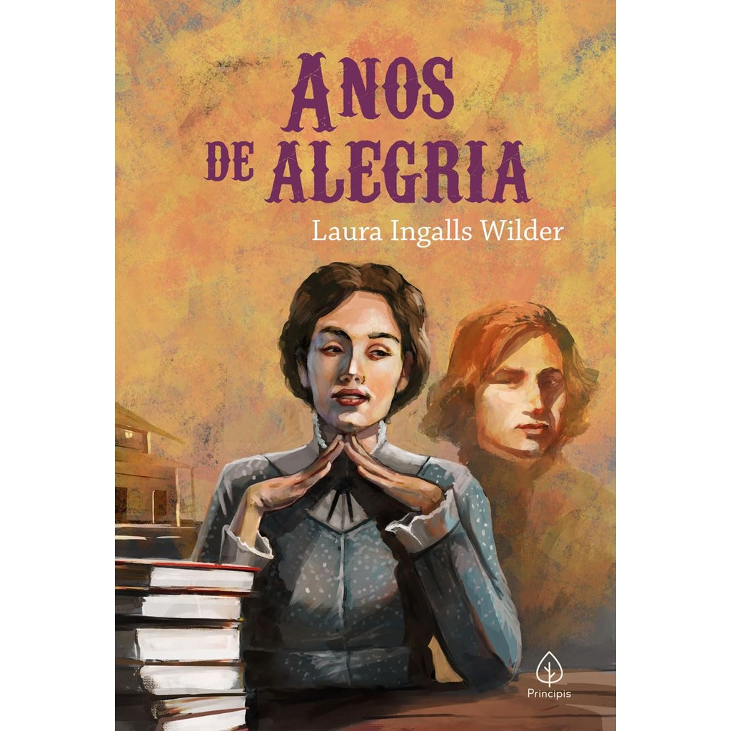 Anos de Alegria | Livro 8 | Laura Ingalls Wilder