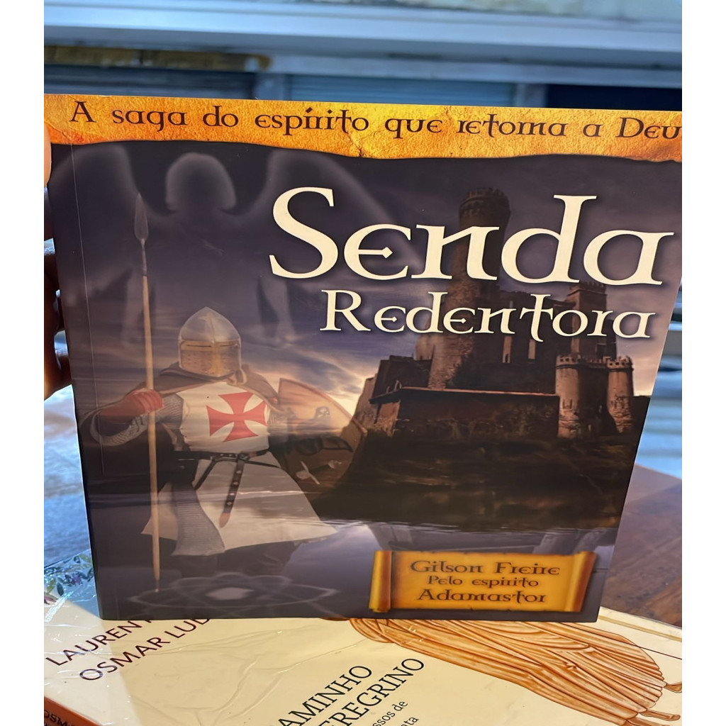 Senda Redentora autor Gilson Freire pelo espírito Adamastor