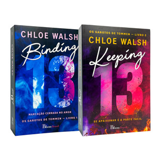 Keeping 13 + Binding 13 - Série Os Garotos de Tommen - Livro 1 e 2 - Chloe Walsh - Livros Físicos em Oferta na Shopee