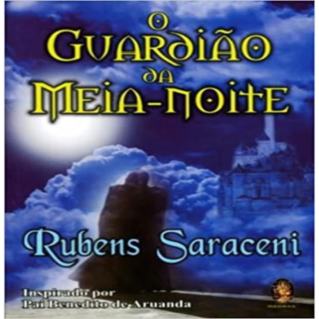 O Guardião da Meia-noite (lacrado) autor Rubens Saraceni