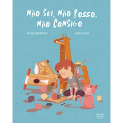 Livro Literatura infantil Não sei, não posso, não consigo