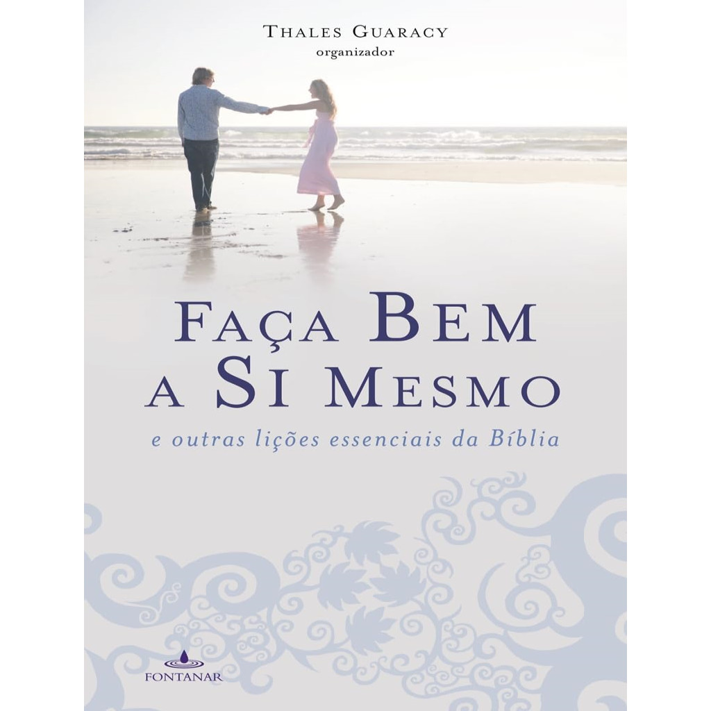 Faça bem a si mesmo autor Thales Guaracy