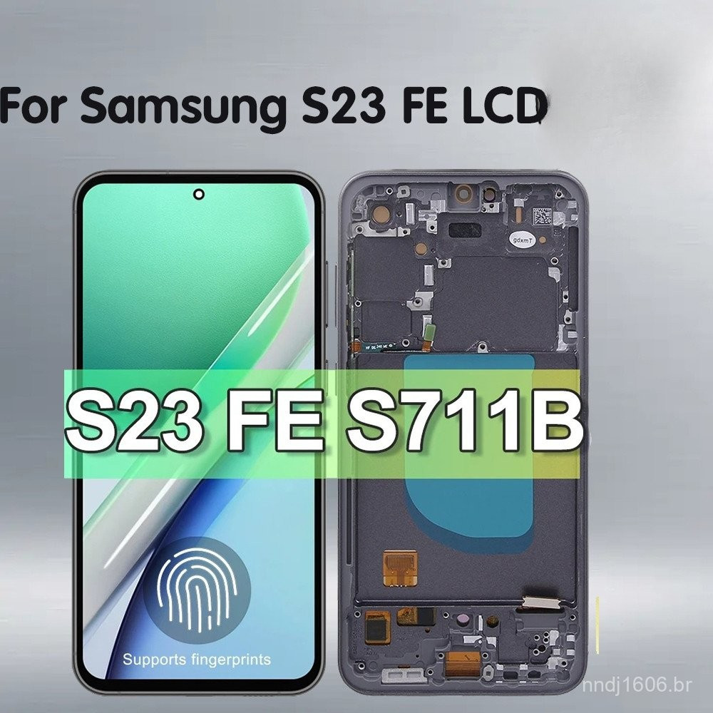Para Samsung Galaxy S23 FE S711B S711B/DS, Conjunto de Tela LCD Touch Screen com