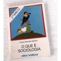Livro de Bolso O Que É Sociologia Coleção Primeiros Passos Volume 57 de Carlos Benedito Martins 7392820