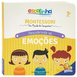 Escolinha Montessori | Meu Primeiro Livro de Atividades | Descobrindo as Emoções | Capa Dura
