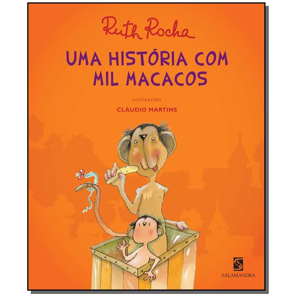 Uma Historia Com Mil Macacos - Rocha, Ruth - Salamandra