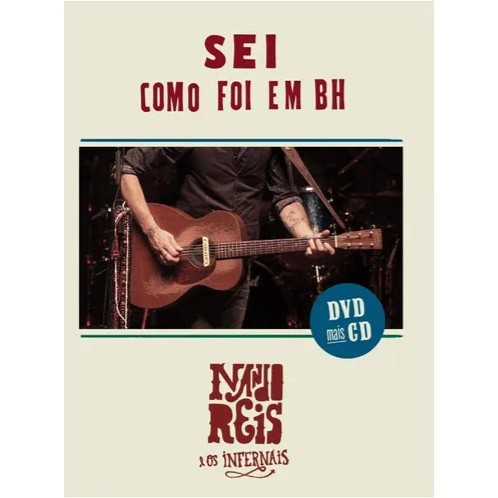 DVD + CD Nando Reis e Os Infernais – Sei Como Foi Em BH | Original e Lacrado de Fábrica