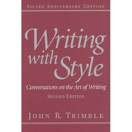 Writing With Style: Conversations On The Art Of Writing de John R. Trimble 7365241