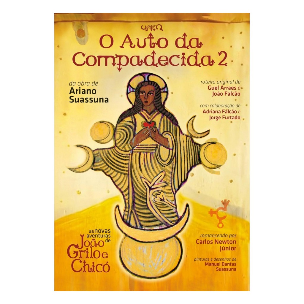 O Auto da Compadecida 2: As novas aventuras de João Grilo e Chicó -  Ariano Suassuna, Ed. Nova Fronteira