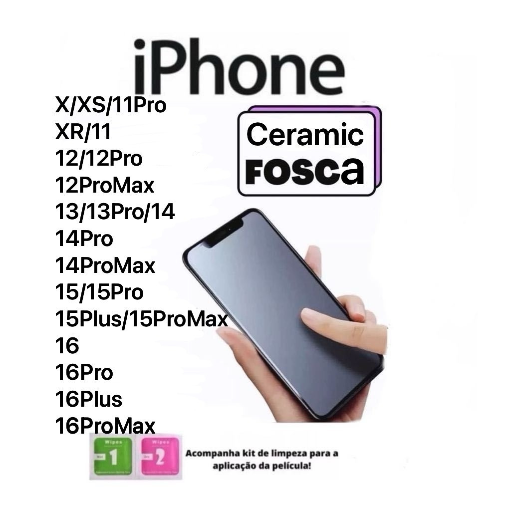 Kit Película Cerâmica Fosca iPhone 6 --- 16 PRO MAX Todos os modelos em Oferta na Shopee