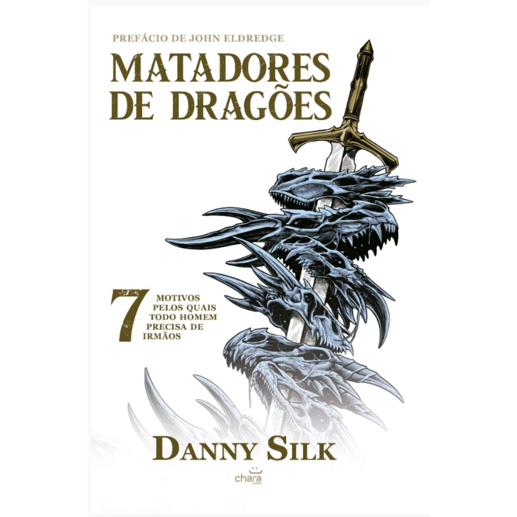 Matadores de Dragões | 7 Motivos pelos quais todo homem precisa de irmãos | Danny Silk
