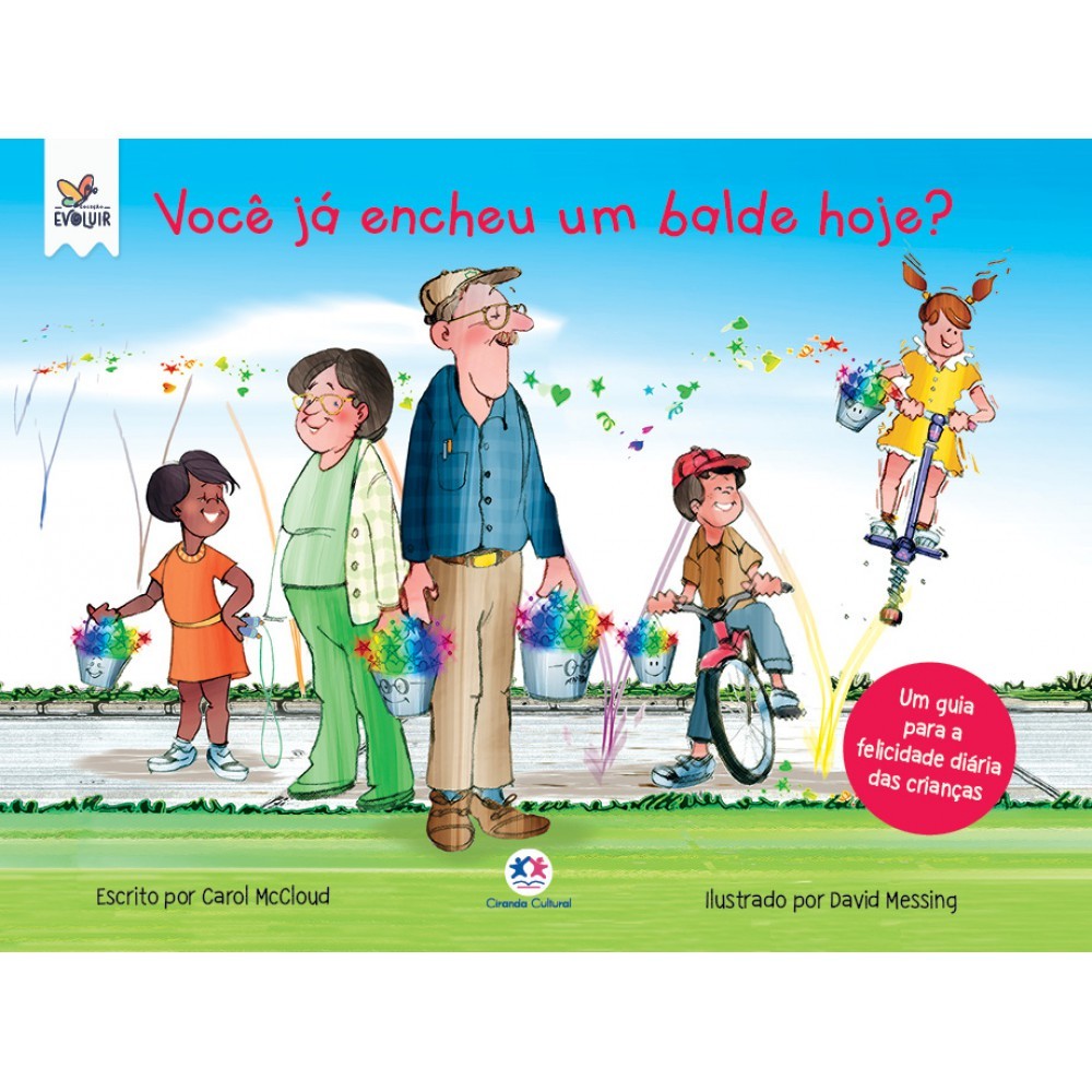 Livro Literatura infantil Você já encheu um balde hoje?