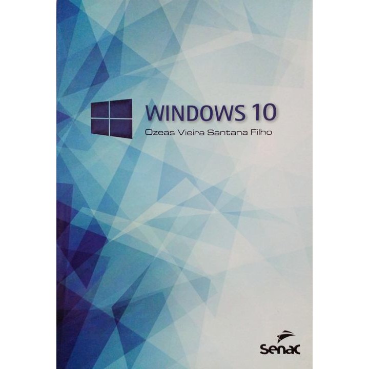 Windows 10 (Série Informática) autor SANTANA FILHO, OZEAS VIEIRA