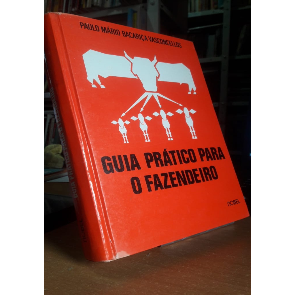 Guia Prático para o Fazendeiro autor Paulo Mário Bacariça Vasconcellos
