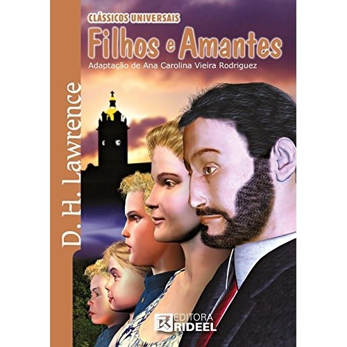 Filhos e Amantes - Coleção Clássicos Universais autor D. H. Lawrence (Adpt. Ana Carolina Vieira Rodriguez)