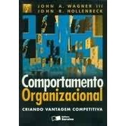 Comportamento Organizacional autor John A. Wagner e John R. Hollenbeck