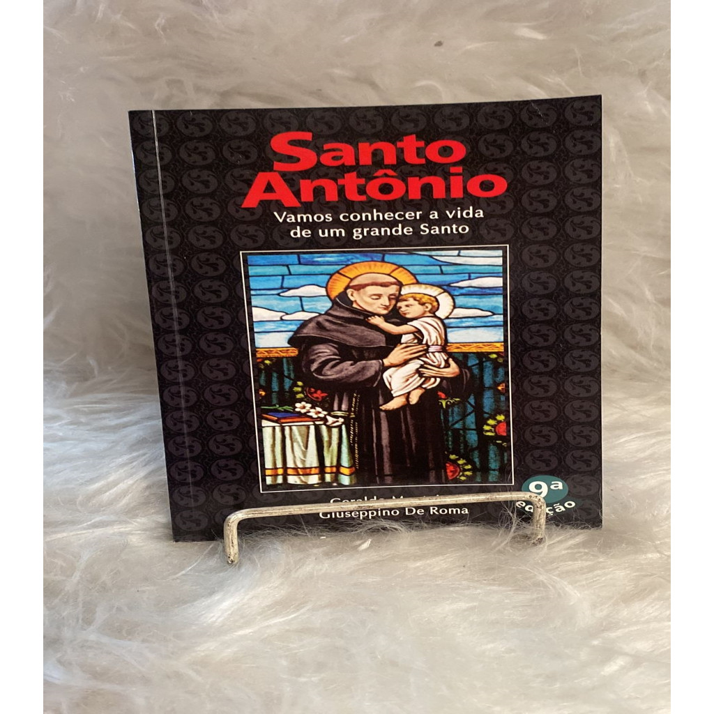 Santo Antônio:Vamos conhecer a vida de um grande Santo autor Geraldo Monteiro c11b4