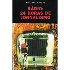 Rádio : 24 Horas de Jornalismo de Marcelo Parada 3961544