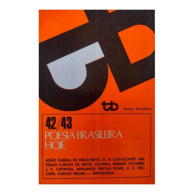 Poesia Brasileira Hoje Tempo Brasileiro 42-43 Antologia de João Cabral de Melo Neto José Guilherme Merqui... 7373141