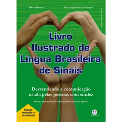 Livro Ilustrado de Língua Brasileira de Sinais | Edição Revisada e Atualizada