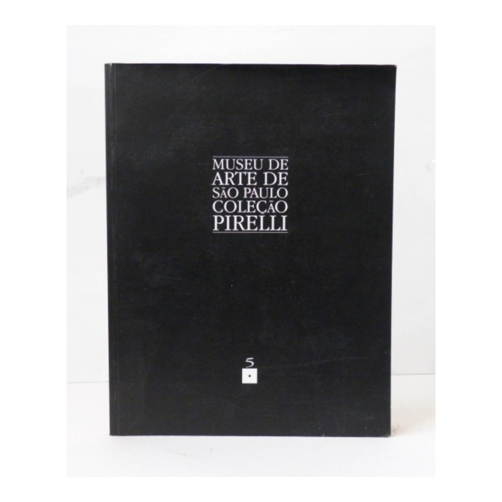 museu de arte de sao paulo- coleçao pirelli livro 5 autor mario cohen
