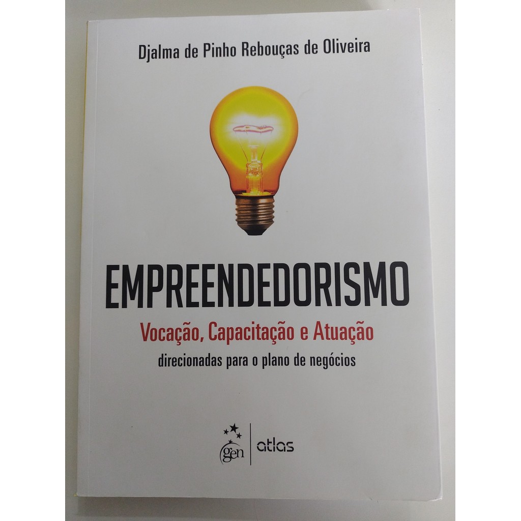 Empreendedorismo. Vocação, Capacitação E Atuação. Direcionadas Para O Plano De Negócios de Djalma De Pinh... 7364448