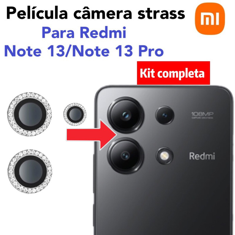 KIT Completa( 3 peças)Película câmera Diamante Para Redmi Note 13 /Note 13 Pro 4G 5G protege lentes  com Strass Brilho