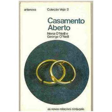 Casamento Aberto - as Novas Relações Conjugais de Nena Oneil e George Oneil 6905435