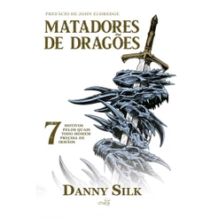 Matadores de Dragões | Danny Silk