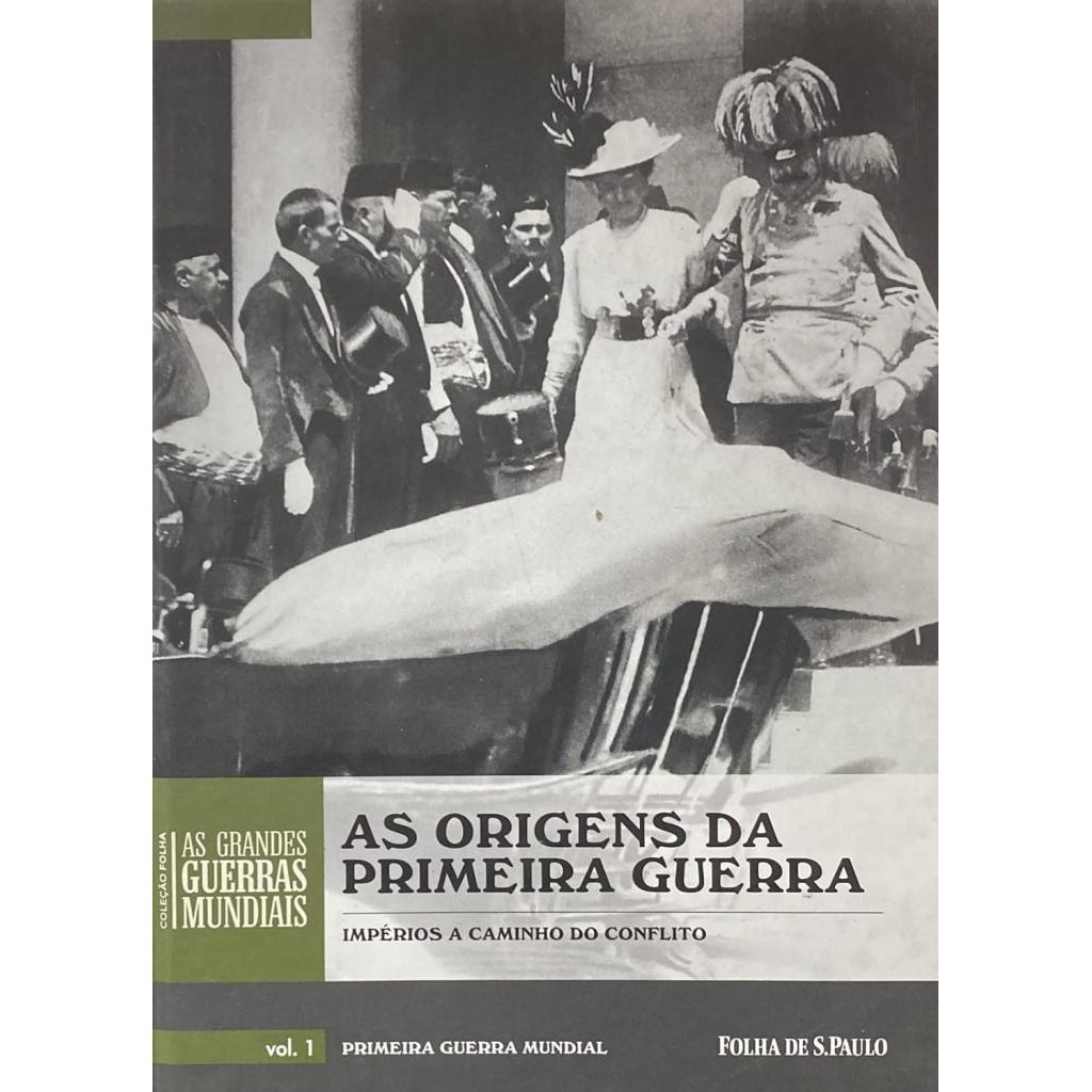 Livro: As Origens da Primeira Guerra - Impérios a Caminho do Conflito Autor: Gary Sheffield (Outlet)