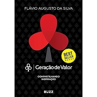 Geração de valor: Compartilhando inspiração autor Flávio Augusto da Silva