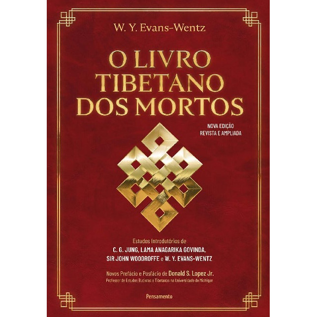 Livro O livro tibetano dos mortos: Experiências pós-morte no plano do bardo, segundo a versão do Lama Kazi Dawa-Samdup