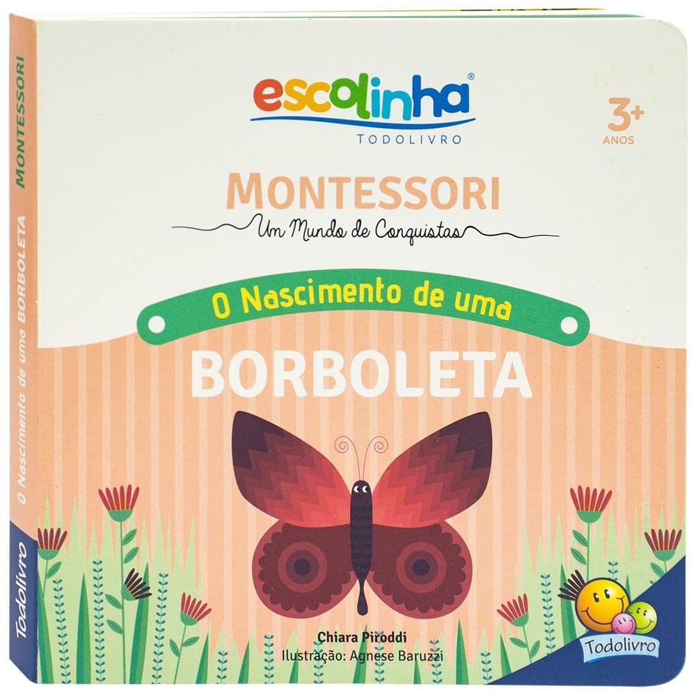 Escolinha Montessori | Meu Primeiro livro | O Nascimento de uma Borboleta