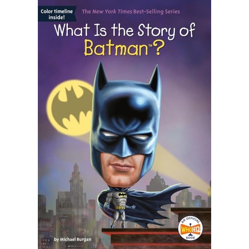 Livro What Is The Story Of Batman? Who HQ Book de Michael Burgan, ilustrado por Jake Murray 7388775