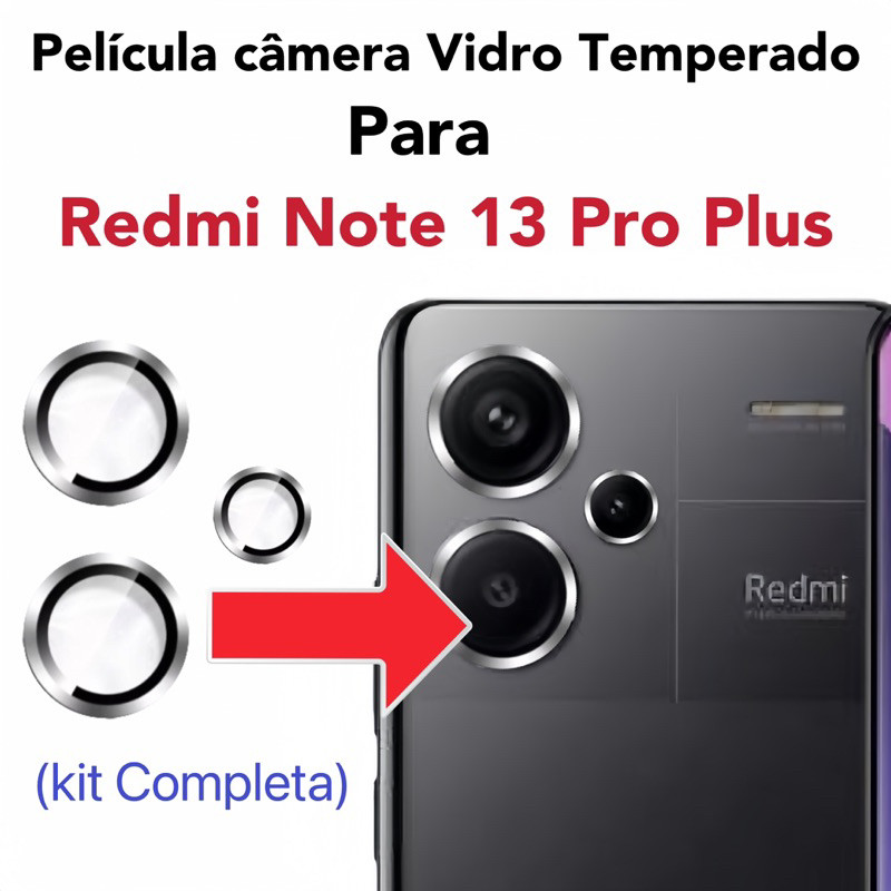 Kit Completa(3 peças)Películas De Câmera vidro temperado Para Xiaomi Redmi Note 13 Pro Plus Protetor Lente Anel De Metal