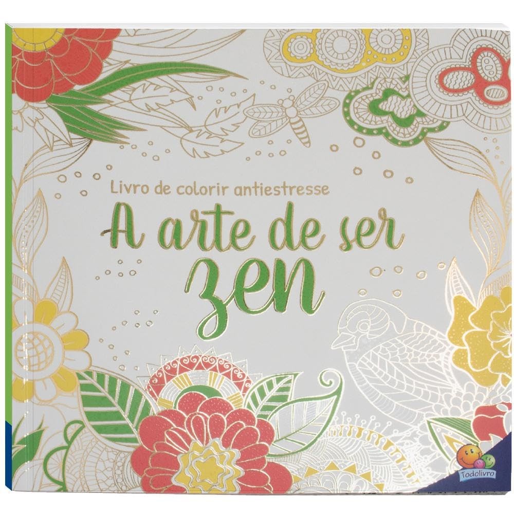 Livro de Colorir Antiestresse: A Arte de Ficar Zen