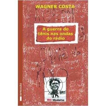 A Guerra do Tênis Nas Ondas do Rádio de Wagner Costa 6907532
