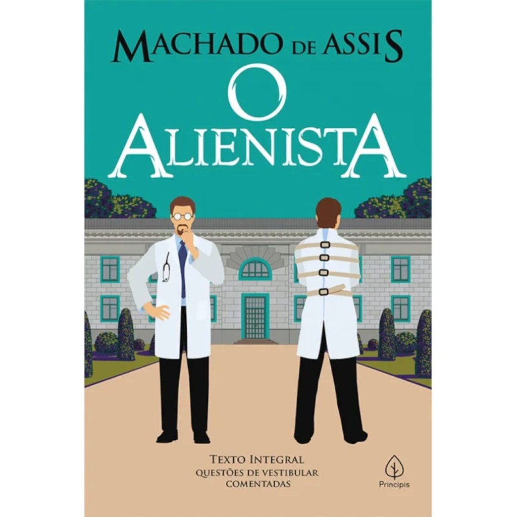 O Alienista | Machado de Assis