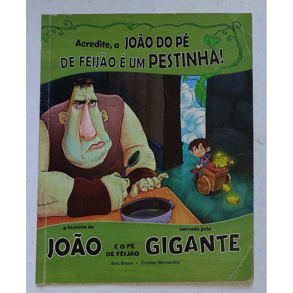Acredite, O João Do Pé De Feijão É Um Pestinha de Eric Braun