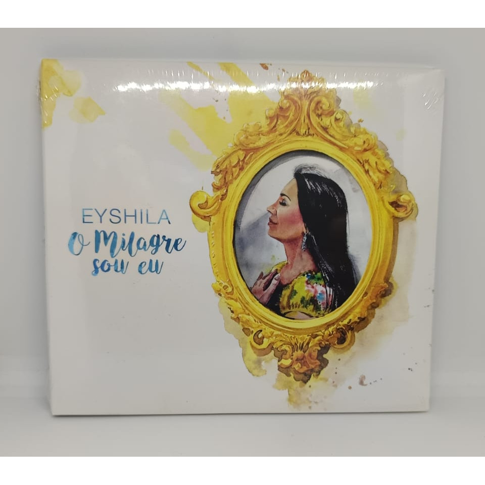 CD EYSHILA | O MILAGRE SOU EU