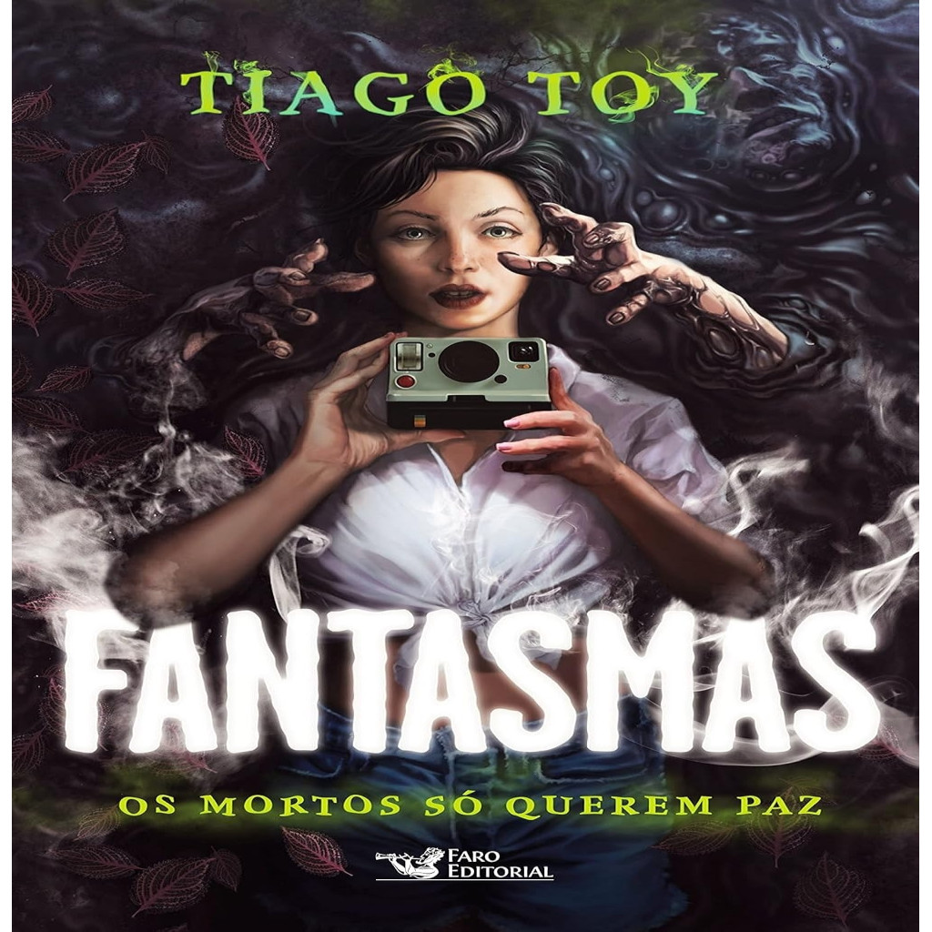 Fantasmas - Os mortos só querem paz autor Tiago Toy