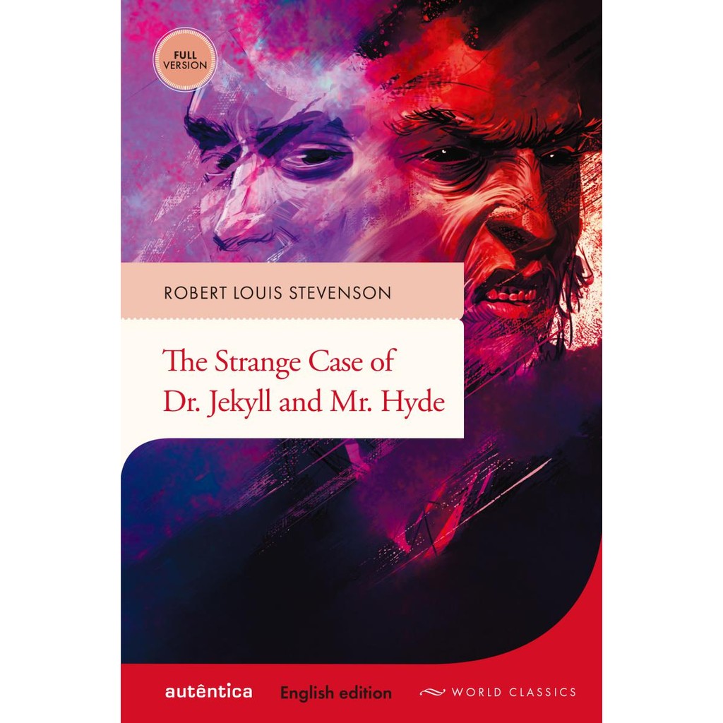 The Strange Case of Dr. Jekyll and Mr. Hyde