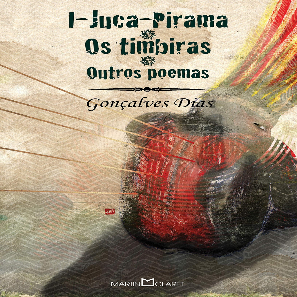 I-Juca Pirama / Os Timbiras e Outros Poemas autor Dias, Gonçalves