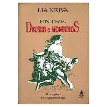Entre Deuses e Monstros de Lia Neiva 6727656
