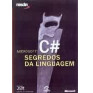 Microsoft C# Segredos da Linguagem de Katia Roque 7367219