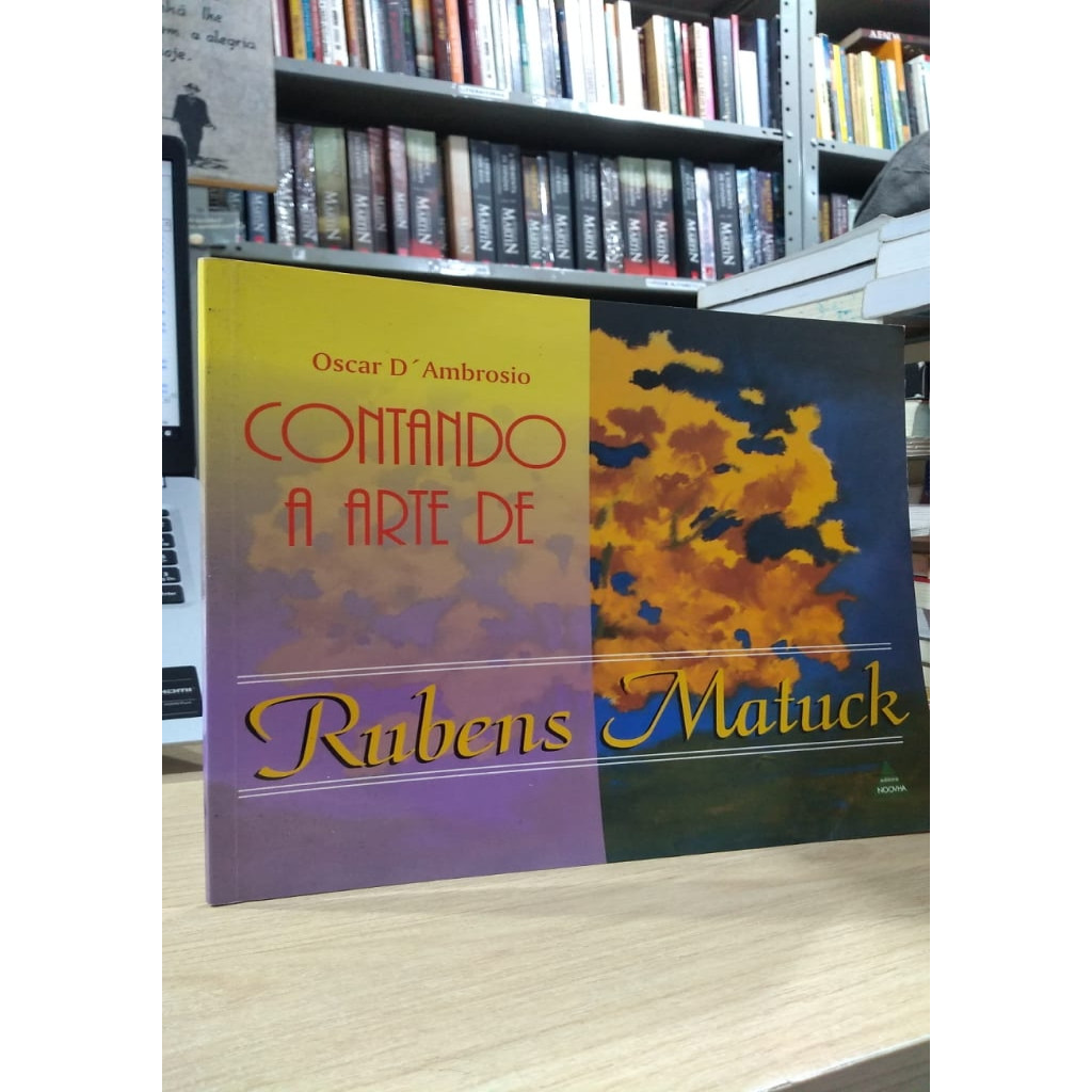 Contando a Arte de Rubens Matuck autor D''Ambrósio, Oscar
