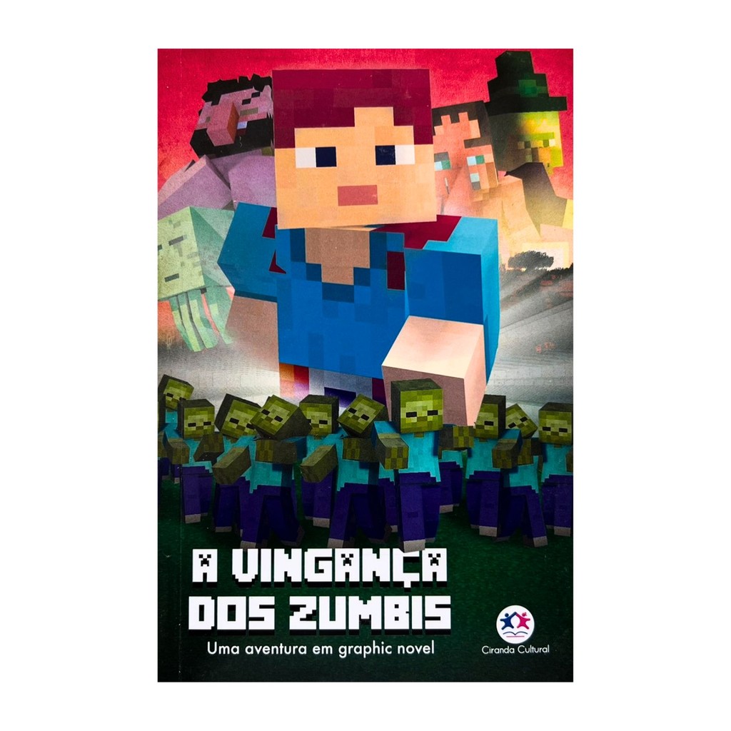 Livro Minecraft – A Vingança dos Zumbis (Livro 2) – Editora Ciranda Cultural
